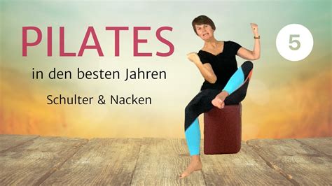 PILATES in den besten Jahren 10 min für Schulter und Nacken Teil 5