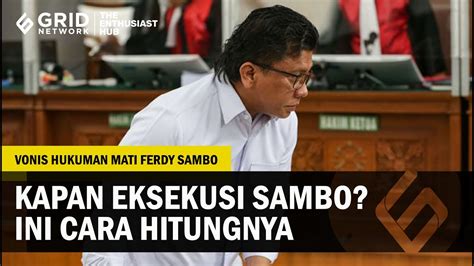 Hakim Sudah Jatuhkan Vonis Hukuman Mati Jadi Kapan Eksekusi Ferdy