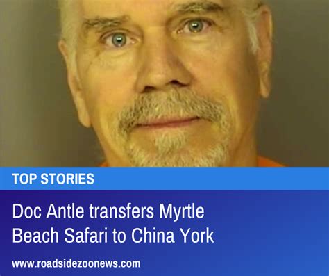 Doc Antle transfers Myrtle Beach Safari to China York