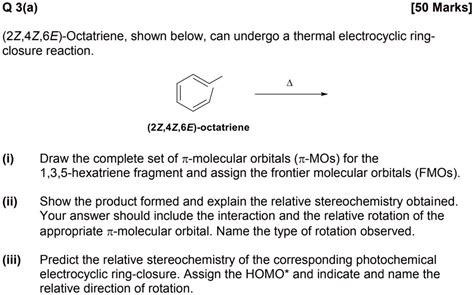 SOLVED Q 3 A 50 Marks 22 42 6E Octatriene Shown Below Can