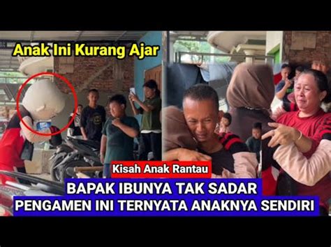 Anak Jadi Pengamen Momen Haru Anak Rantau Pulang Kampung Kasih Kejutan