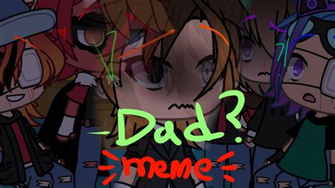 ` Dad ` Meme Wgf 💫 ️ Original ️ 💜 Spyon 🧡 And 🧡 Lyontobbi ️