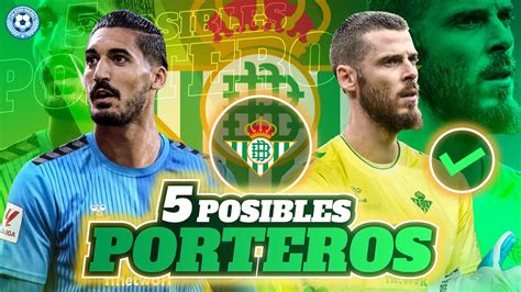 5 PORTEROS QUE EL BETIS PUEDE FICHAR ESTE MERCADO INVERNAL LA LIGA