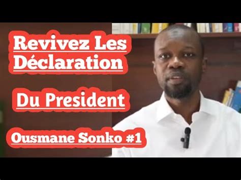 01 LES MOMENTS FORT DU PRÉSIDENT OUSMANE SONKO YouTube