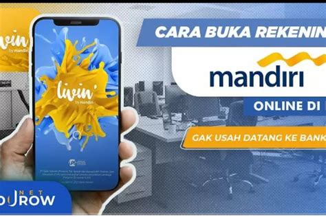 Praktis Dan Mudah Ini Cara Buka Rekening Bank Mandiri Secara Online Di