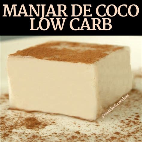 Receita De Manjar De Coco Low Carb