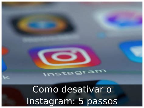 Como Desativar O Instagram Passos