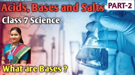 Acids Bases And Salts Part 2 Ncert Science Class 7 Chapter 4 Acids Bases And Salts Youtube