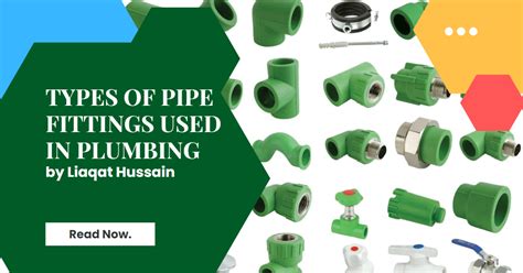 Types of Pipe Fittings and Their Uses in Plumbing 2023