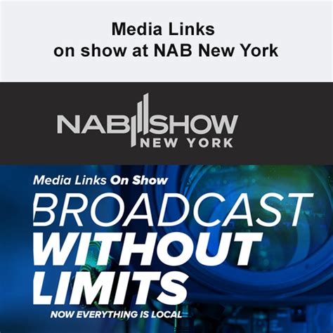 Media Links Eliminates The Network Divide Demonstrates Broadcast