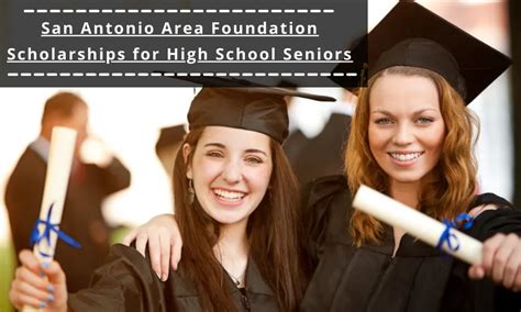 San Antonio Area Foundation Scholarships for High School Seniors