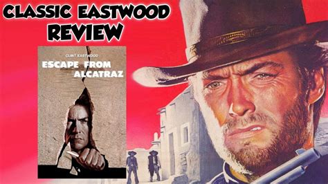 Escape From Alcatraz Classic Clint Eastwood Review Youtube