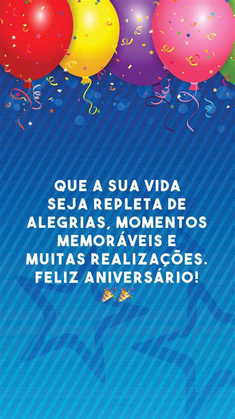 45 Frases Bonitas De Aniversário Para Comemorar Um Dia Especial