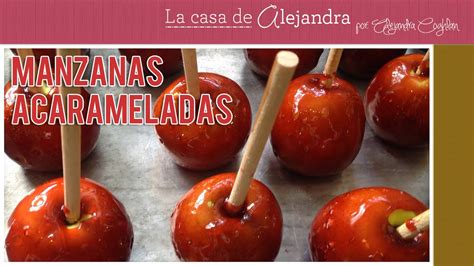 C Mo Hacer Manzanas Acarameladas Diy Alejandra Coghlan Youtube