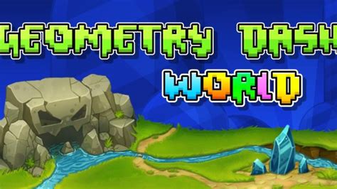 Geometry Dash World