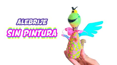 Monstruo de colores Cómo hacer un alebrije de manera fácil y sin usar