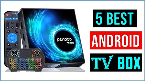 Top 5 Best Android Tv Box 2023 Best Android Tv Box Reviews Youtube