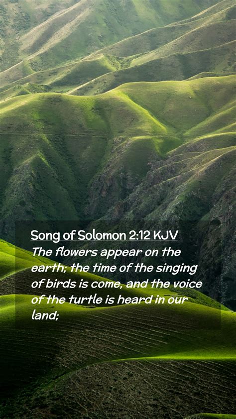 Song Of Solomon Kjv Mobile Phone Wallpaper The Flowers Appear On