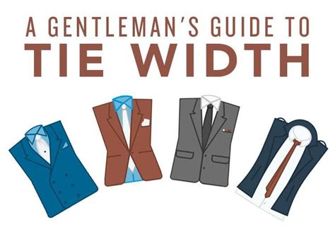 A Gentlemans Guide To Tie Width Infographic