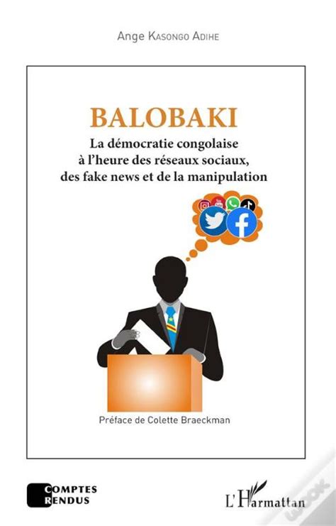 Balobaki La Démocratie Congolaise À L Heure Des Réseaux Sociaux Des