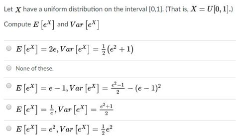 Solved Let X Have A Uniform Distribution On The Interval