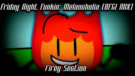 Friday Night Funkin Bfdi Pibby Melancholia Bfci Mix Firey