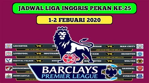 Jadwal Liga Inggris Pekan Ke 251 2 Febuari 2020 Youtube