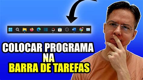 Como Colocar Programa Na Barra De Tarefas Tutorial Youtube