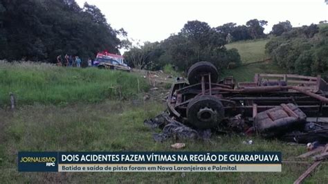 V Deo Acidentes Deixam Dois Mortos Na Regi O De Guarapuava Paran G