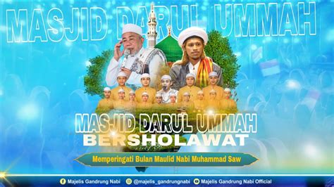 🔴🔵[live] Masjid Darul Ummah Bersholawat Dalam Rangka Memperingati Maulid Nabi Muhammad Saw Youtube