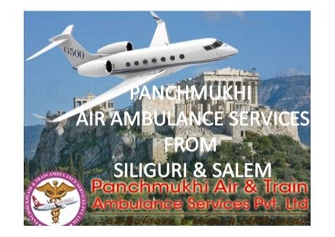 Get Best And Icu Facility Air Ambulance Services In Siliguri And Salem