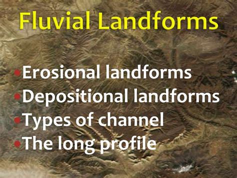 Fluvial landforms