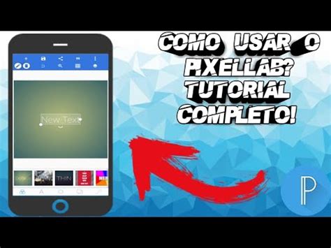 TUTORIAL COMO USAR O PIXELLAB TUTORIAL COMPLETO YouTube