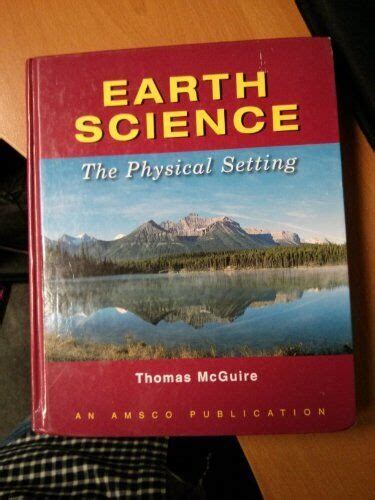 Earth Science The Physical Setting McGuire Thomas 9780877201960 EBay