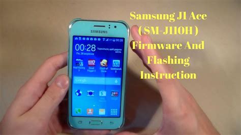 Samsung J1 Ace SM J110H Firmware And Flashing Instruction YouTube