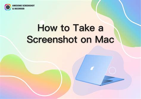 5 Ways To Take A Screenshot On Mac 2023 Awesome Screenshot Recorder