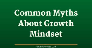 6 Most Common Myths About Growth Mindset 2025