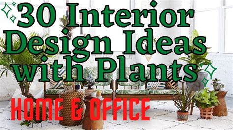 INTERIOR DECORATING WITH PLANTS IDEAS FOR HOME AND OFFICE Interior