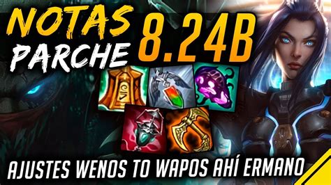 Notas Del Parche 824b Oficiales Noticias Lol Youtube