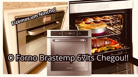 Forno de embutir Brastemp 67lts Chegou Mais Fizemos a instalação YouTube