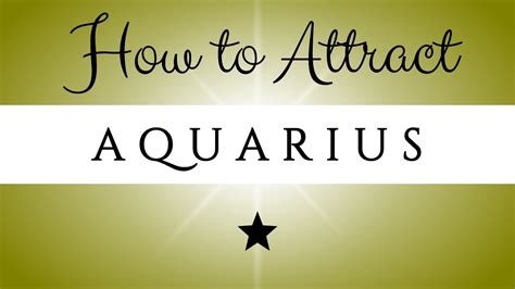 How To Attract Aquarius Youtube