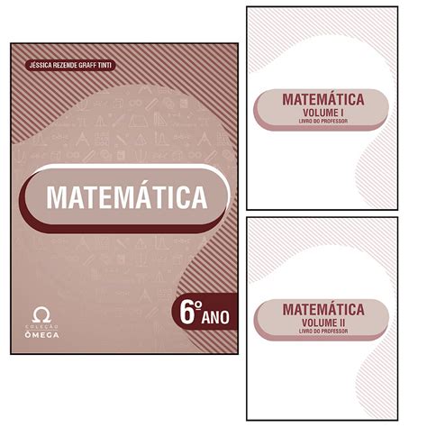 Cole O Mega Matem Tica Ano Volume I E Ii Livro Do