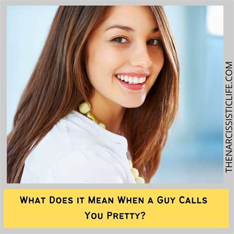 What Does It Mean When A Guy Calls You Pretty Romantified