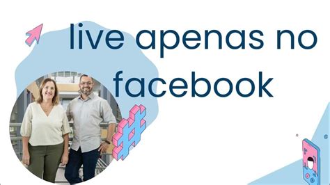 Live De Lançamento Apenas No Facebook Youtube