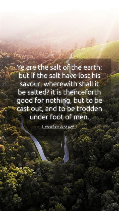 Matthew 5:13 KJV Mobile Phone Wallpaper - Ye are the salt of the earth: but if the salt