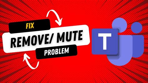 Fix Microsoft Teams Meeting Problem Removing Muting Problem Solved