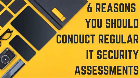 6 Reasons For Regular It Security Assessments Nova