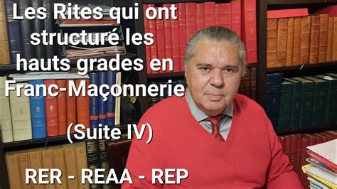 Les Rites qui ont structuré les hauts grades en Franc Maçonnerie Suite