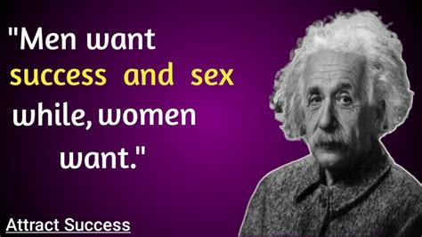 Men Want Success And Sex While Women Want Albert Einsteins Life