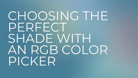 RGB Color Picker: Choose the Perfect Shade